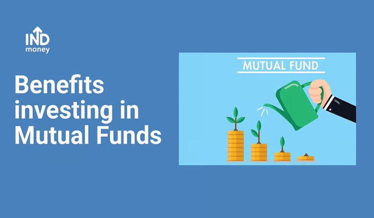 Benefits of Mutual Fund Investing